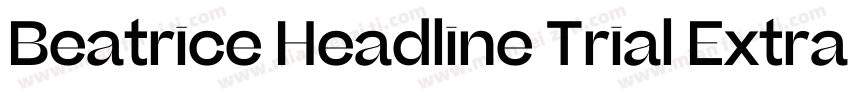 Beatrice Headline Trial Extrabold字体转换